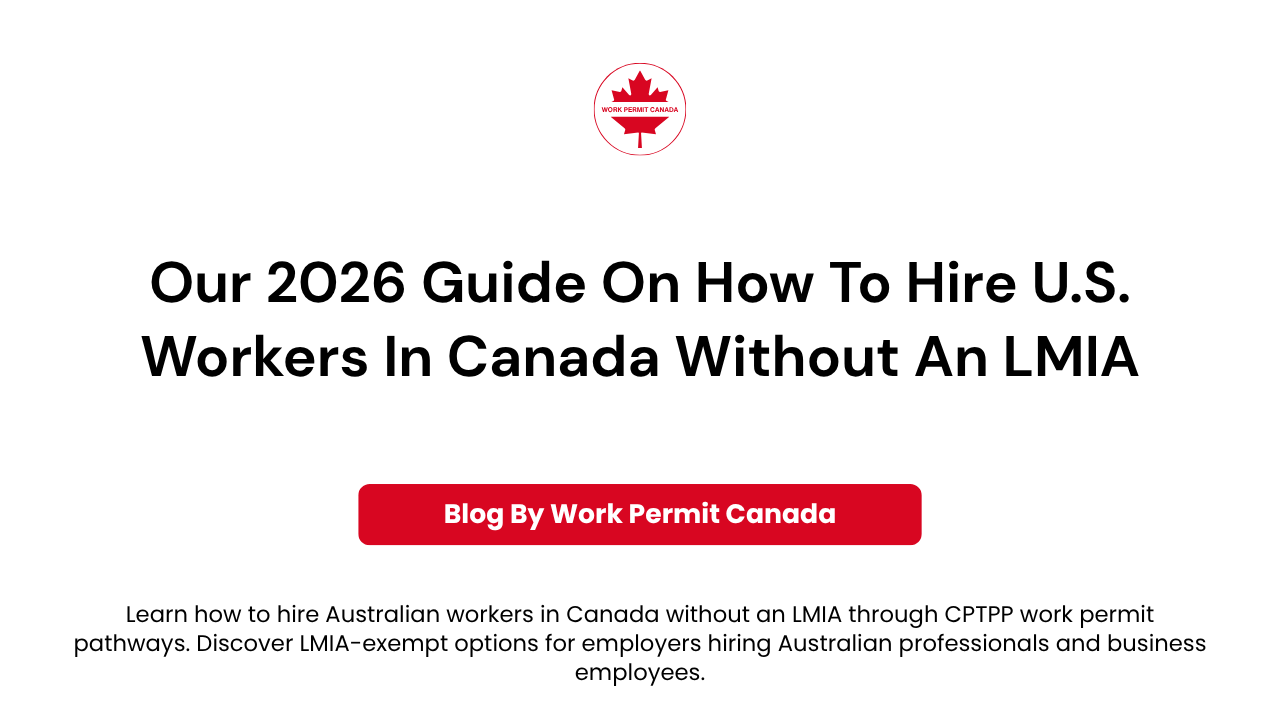 Featured image of the blog on topic How To Hire U.S. Workers In Canada.